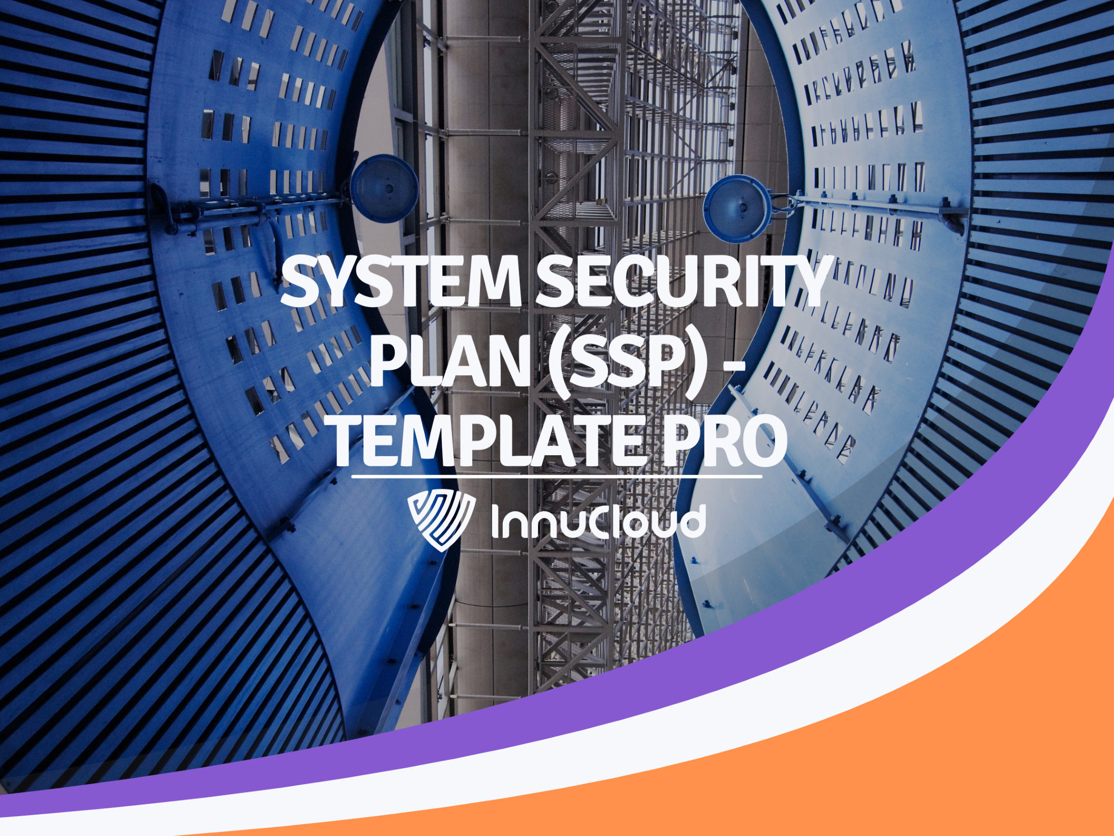 System Security Plan (SSP) - Pro